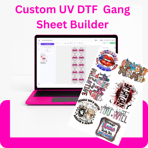 Custom UV DTF Gang Sheet Builder